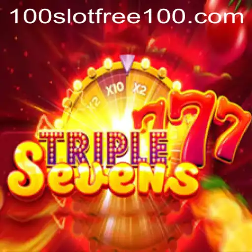Explore the Thrilling World of 777TripleSeven: Slot Free 100