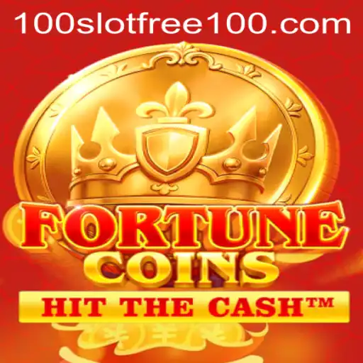 Exploring FortuneCoins: A Comprehensive Guide to Slot Free 100