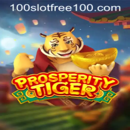 Exploring ProsperityTiger: Unveiling the Slot Free 100 Experience