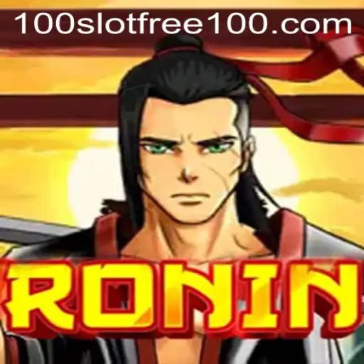 Exploring the Exciting World of 'Ronin': A Comprehensive Guide to Slot Free 100