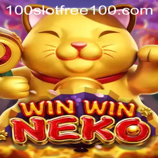 WinWinNeko: Exploring the Thrills of Slot Free 100 in the Gaming World