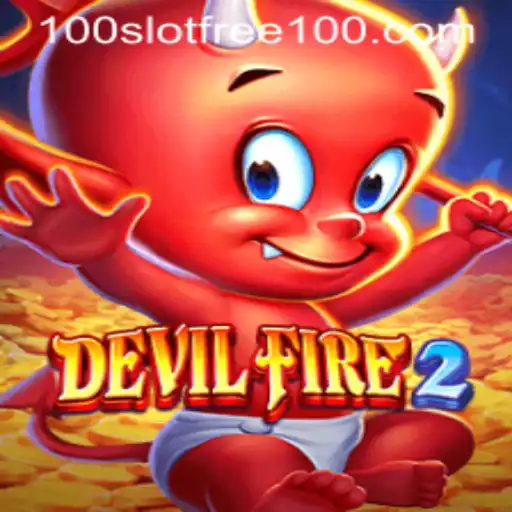 Exploring the Thrilling World of DevilFire2: Slot Free 100