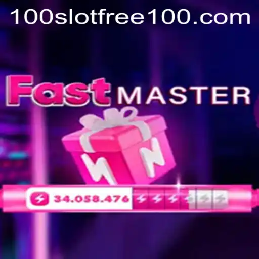 Exploring FastMaster: Dive into the Exciting World of Slot Free 100