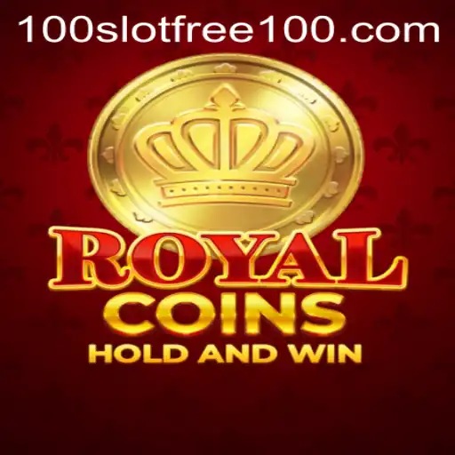Discover the Exciting World of RoyalCoins: Slot Free 100 Feature