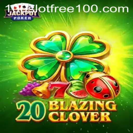 Discover the Thrilling World of 20BlazingClover: A Slot Game Revolution