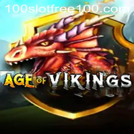 Unveiling AgeofViking: Slot Free 100 and Its Epic Journey