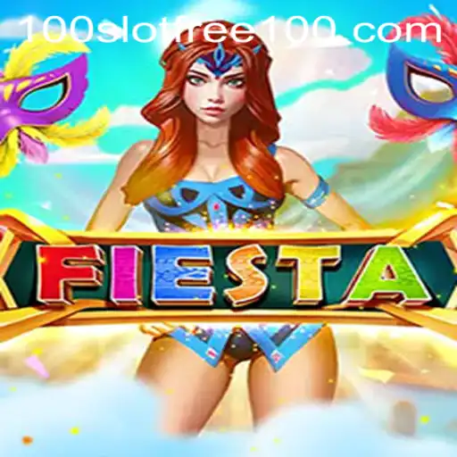 Discover the Thrilling World of Fiesta: Slot Free 100