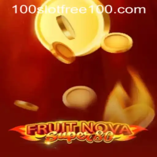 Exploring the Thrilling World of FruitNovaSuper80 Slot Game