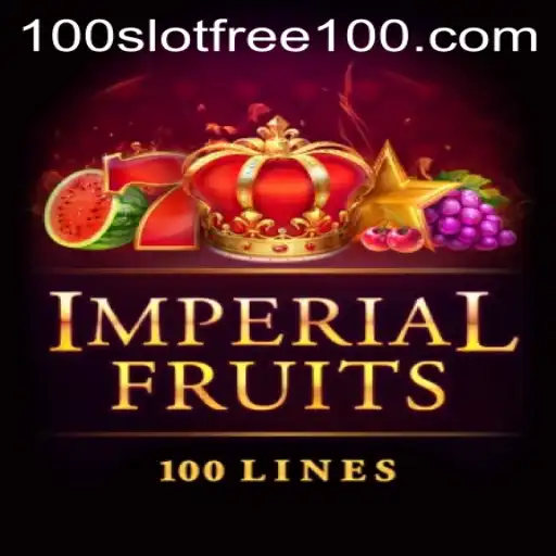 A Deep Dive into ImperialFruits100: Exploring the Slot Free 100 Experience