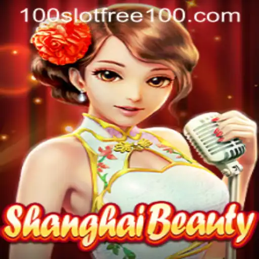 The Enchanting World of ShanghaiBeauty: Dive into Excitement with Slot Free 100