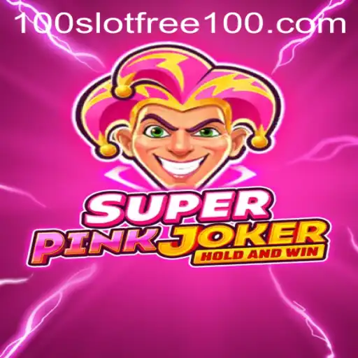 Discover the Excitement of SuperPinkJoker and Unlock Slot Free 100