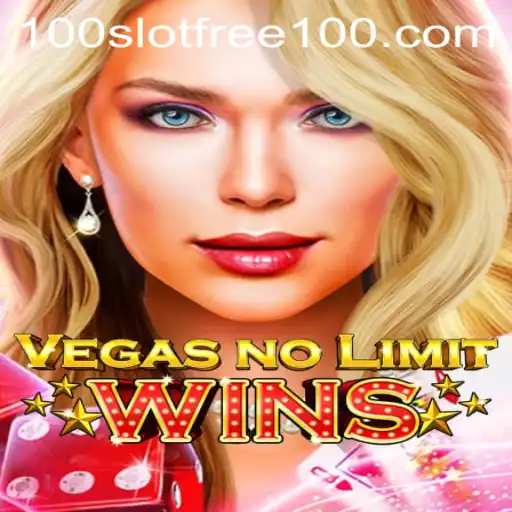 VegasNoLimitWins: Unlocking the Thrills of Slot Free 100