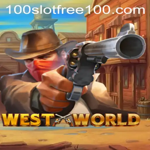 Explore the Intriguing World of WestWorld Slot Free 100