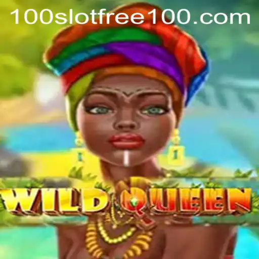 Unleashing Adventure with WildQueen: Slot Free 100 Experience